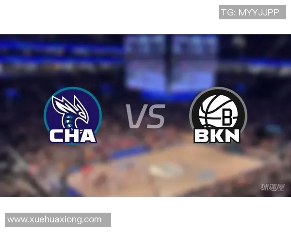 篮网与黄蜂精彩对决视频直播全程回顾与分析