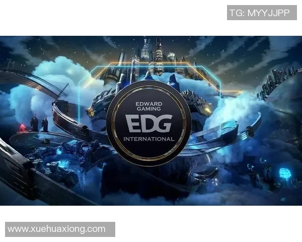 EDG战队进攻策略解析:如何在英雄联盟中掌控比赛节奏与胜利
